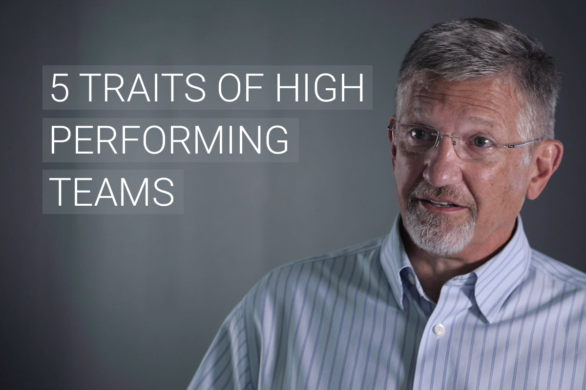 Teams: 5 Traits of a High Performing Team [VIDEO]