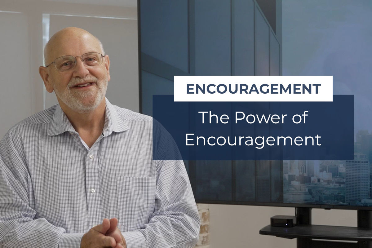 The Power of Encouragement [VIDEO]