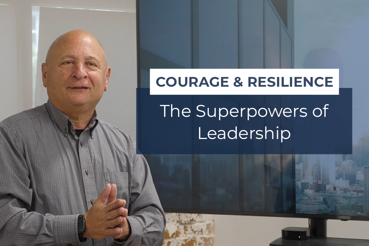 Courage and Resilience: The Superpowers of Leadership [Video]