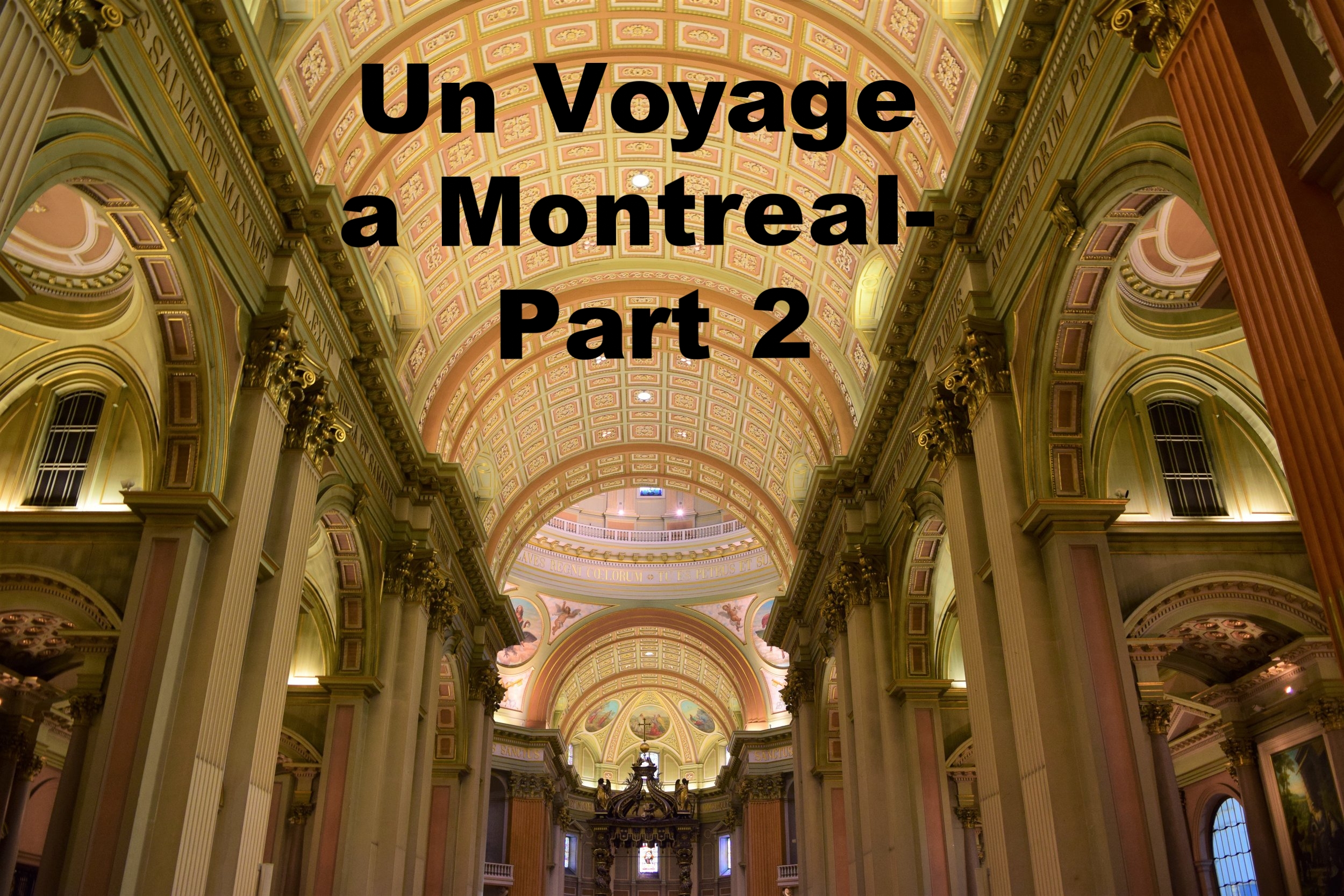 Top five things to do in Montreal- 2 day itinerary