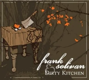 Frank Solivan & Dirty Kitchen (2010)