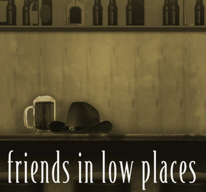 FRIENDS IN LOW PLACES
