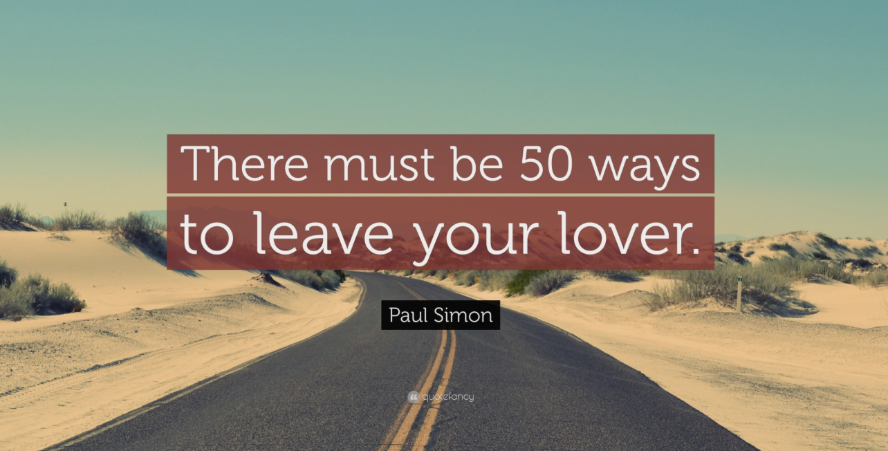 50 WAYS TO LEAVE YOUR LOVER
