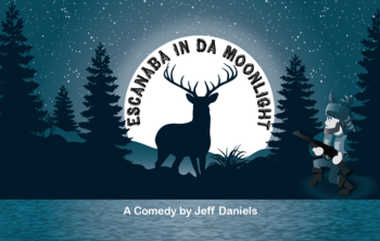 Escanaba in da Moonlight