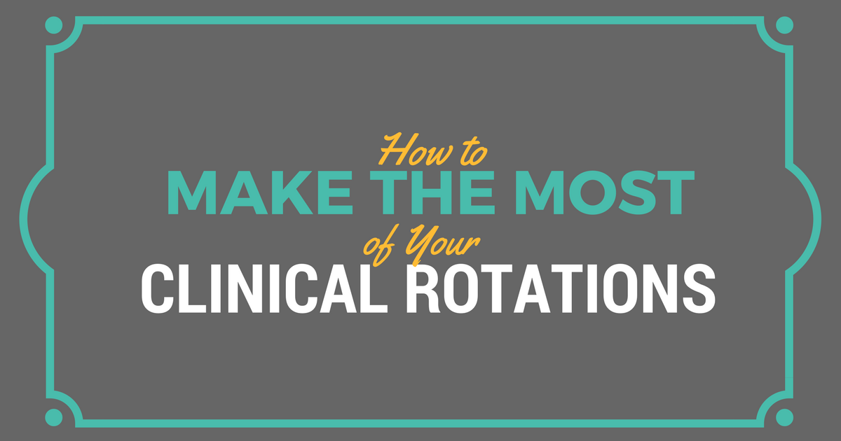 How to Be Strategic in Your Clinical Rotation Choices|Be a Physician ...
