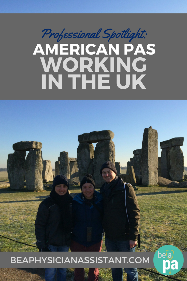 What It's Like for American PAs in the UKlBe a Physician Assistant