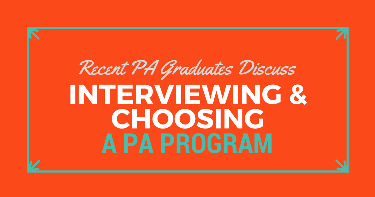 New PA Grads on Choosing a ProgramlBe a Physician Assistant