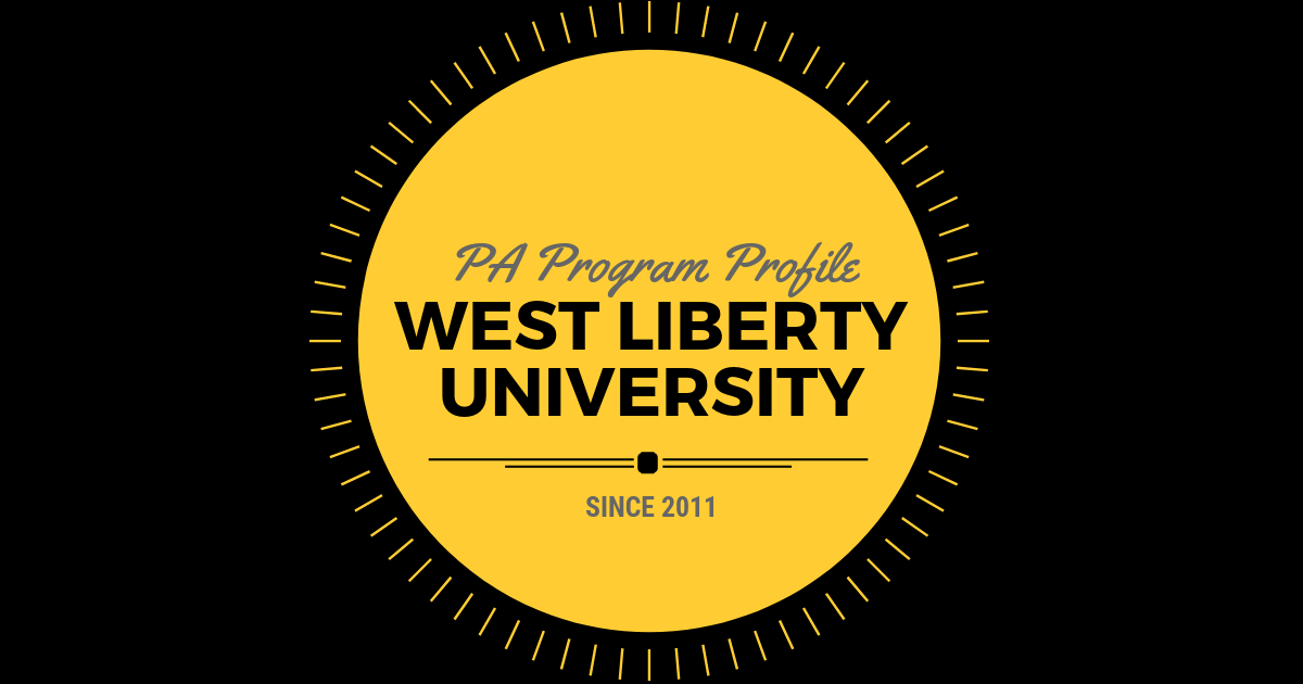 West Liberty University PA Program Profile｜Be a Physician Assistant