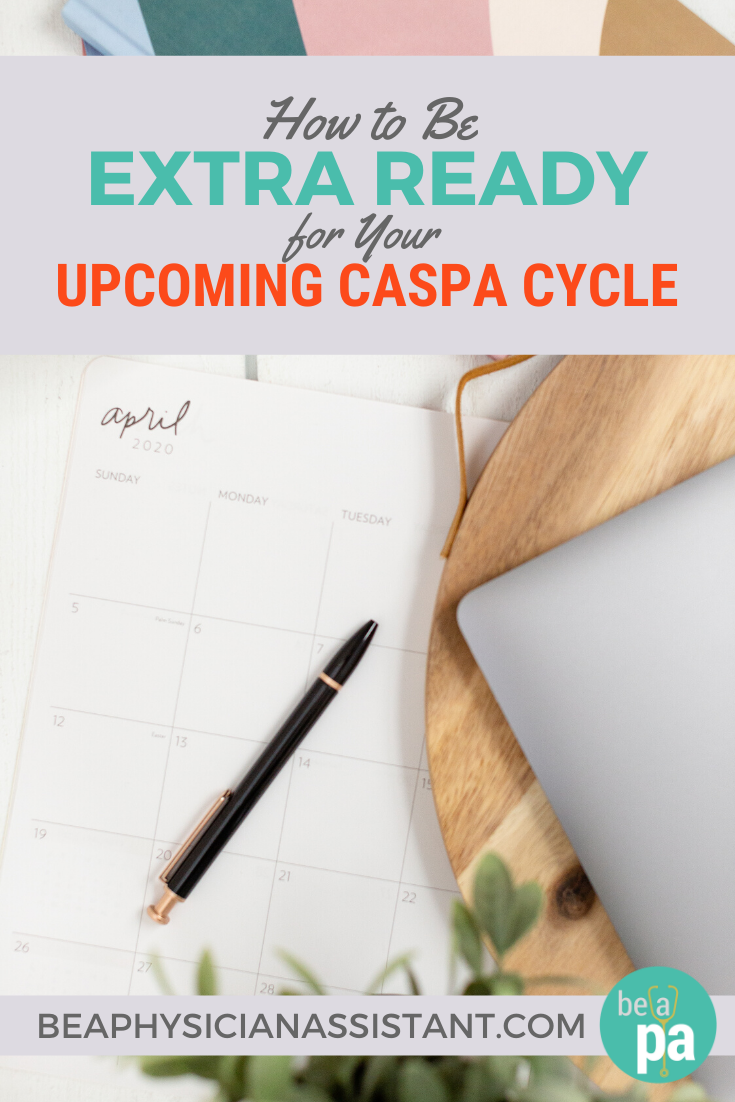How to Be Extra Ready for Your CASPA Cycle｜Be a Physician