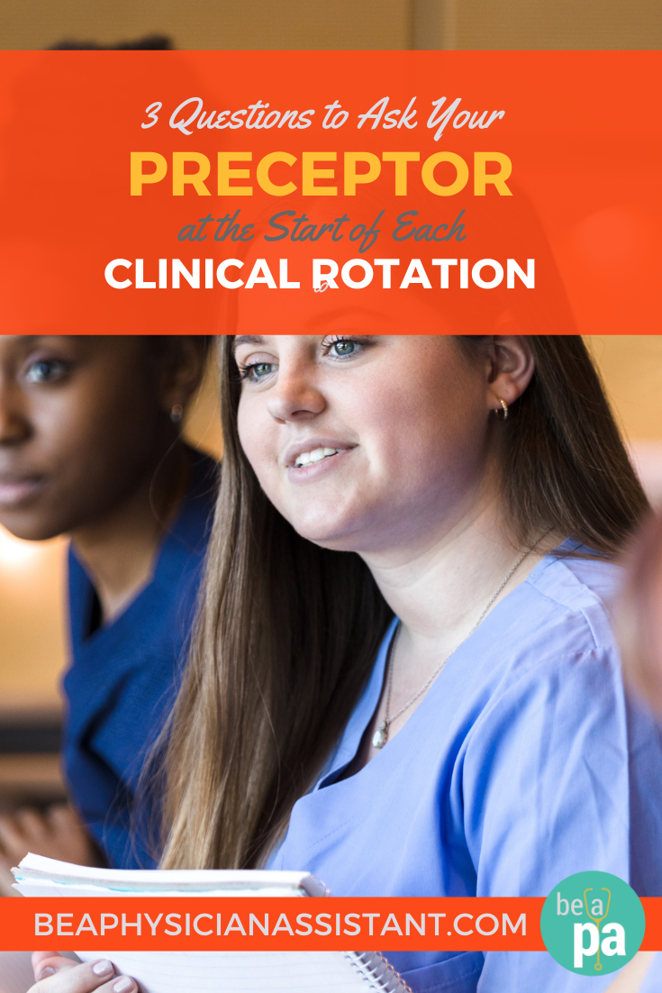 3 Questions to Ask Your Preceptor at the Start of Each Clinical ...