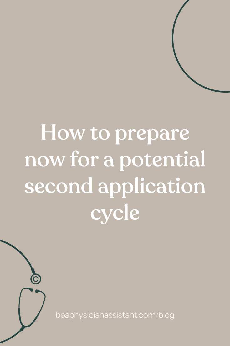 How to Prepare Now for a Potential Second Application Cycle｜Be a ...