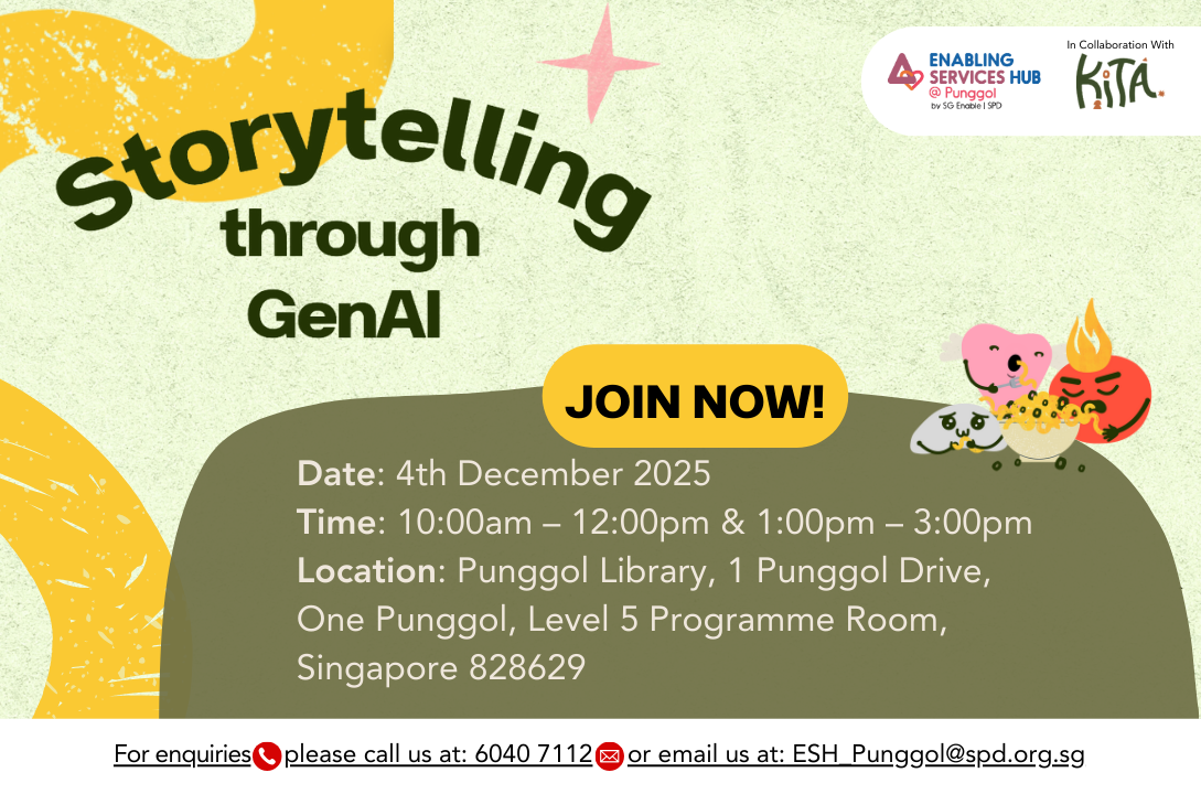 WORKSHOP: "Storytelling Through Gen AI for Persons with Disabilities" (National Library Board)