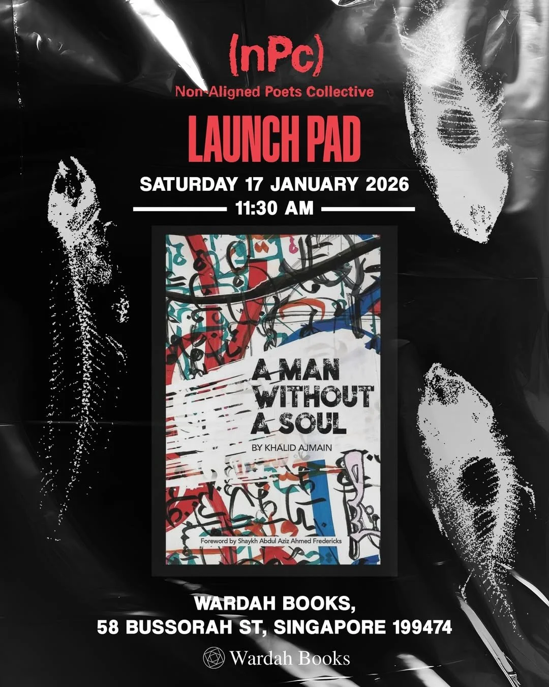 BOOK LAUNCH: "A Man Without a Soul" by Khalid Ajmain (Non-Aligned Poets Collective)