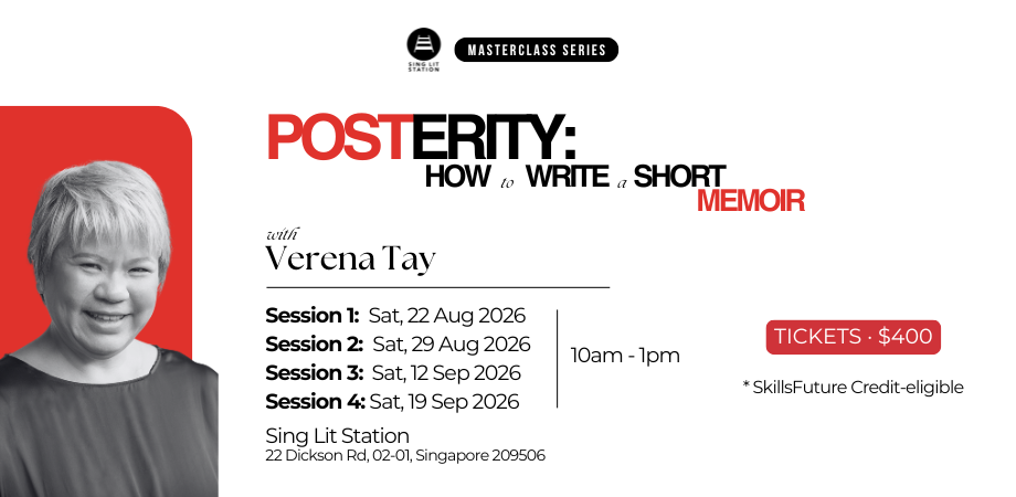 SLS MASTERCLASS SERIES: "Posterity: How to Write a Short Memoir" by Verena Tay (Session 1)