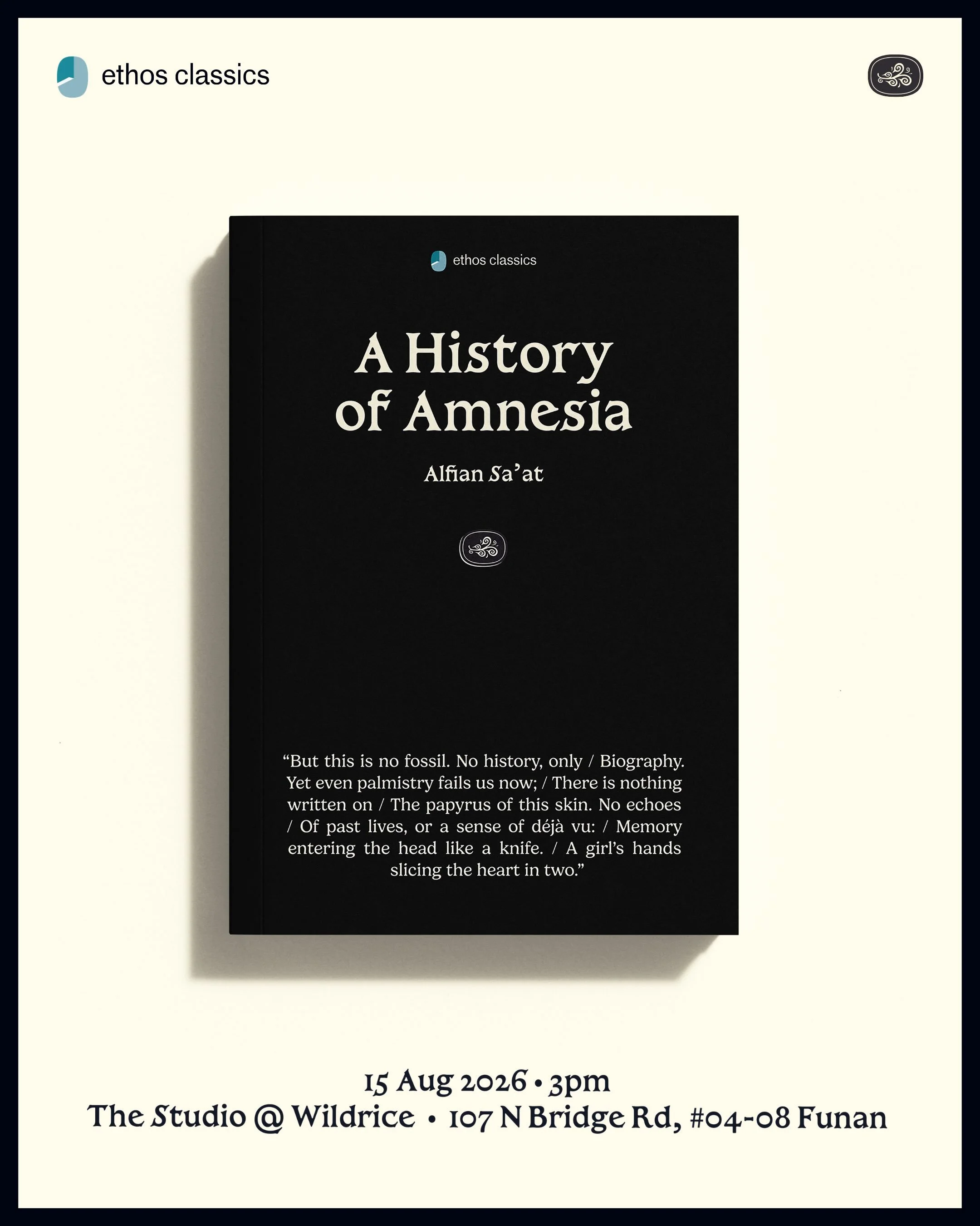BOOK LAUNCH: "Ethos Classics: A History of Amnesia" by Alfian Sa'at (Ethos Books)
