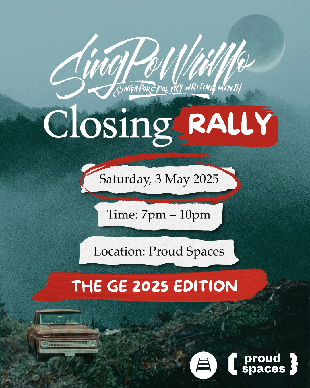 Closing Rally OPEN MIC: SingPoWriMo Closing Rally: The GE 2025 Edition — Sing Lit Station