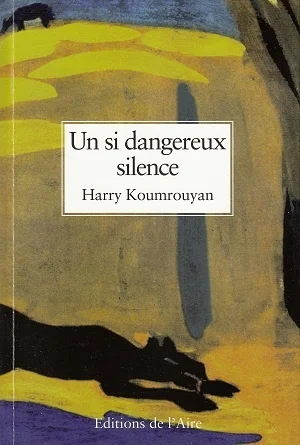 si-dangereux-silence-koumrouyan.jpg