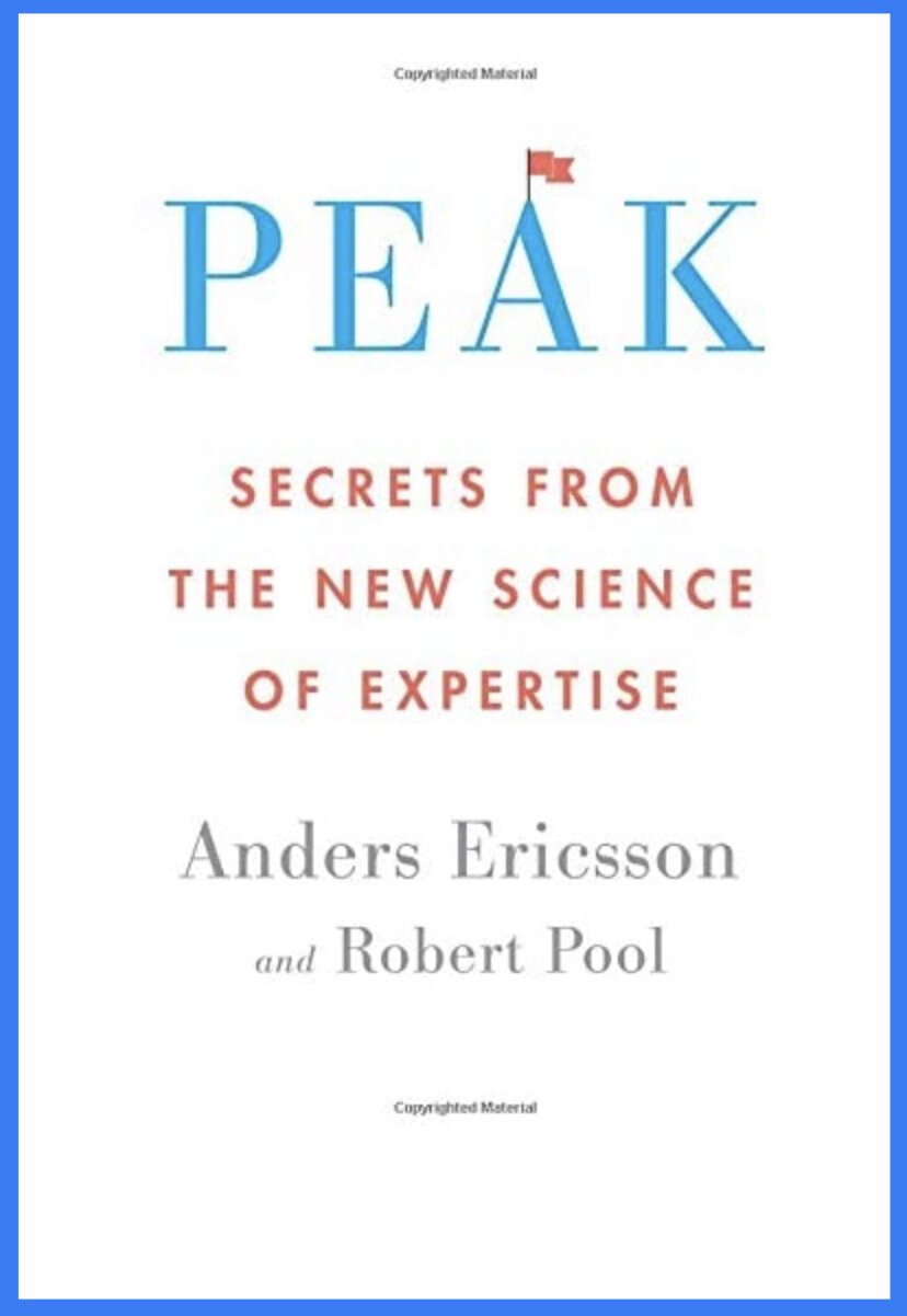 Peak: Secrets from the New Science of Expertise