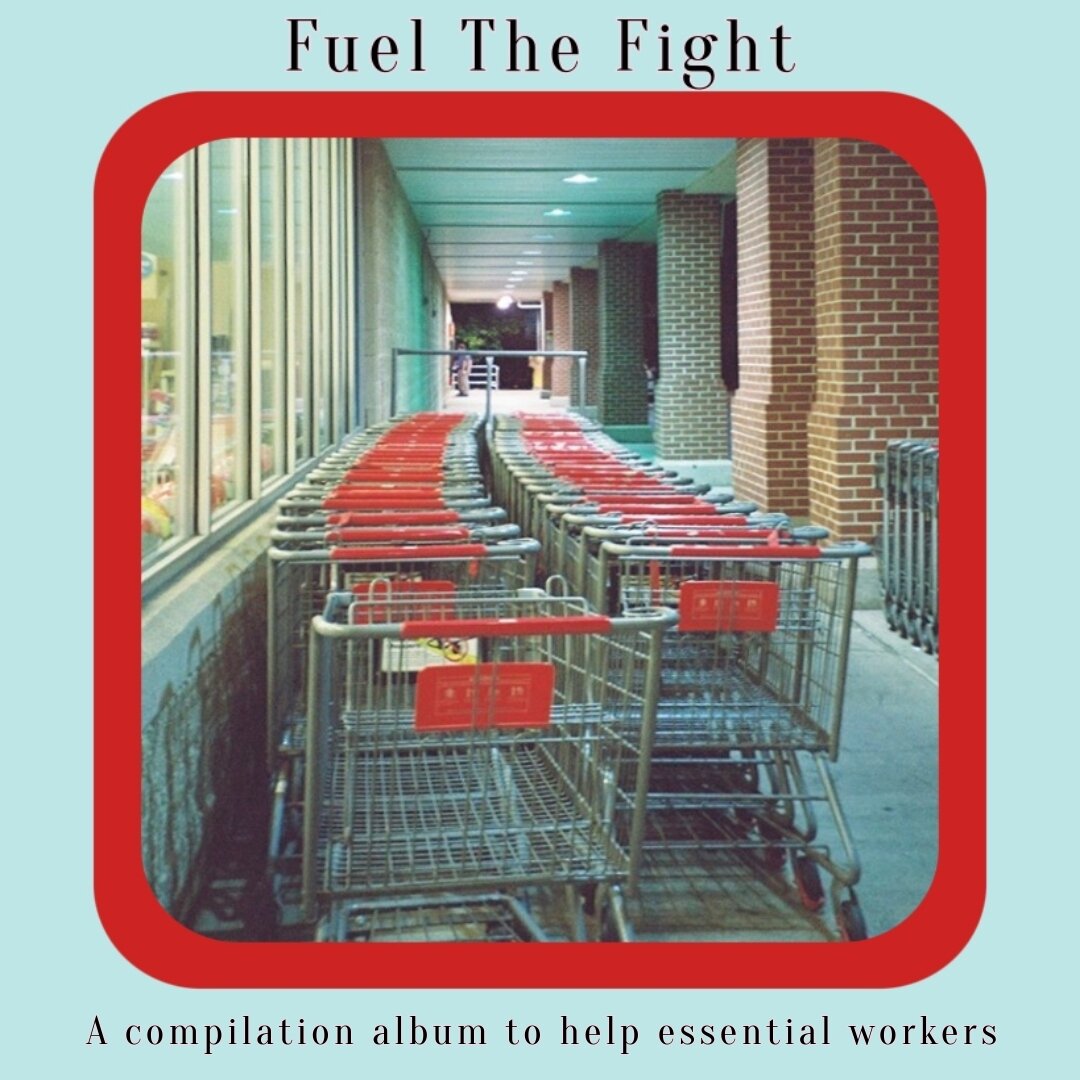 Fuel The Fight: A Compilation Album To Help Essential Workers 