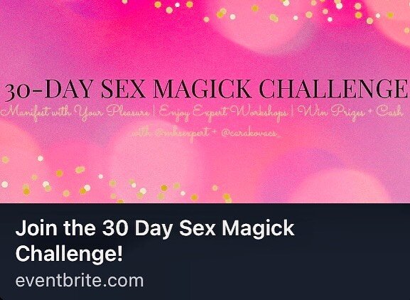 #SexMagickChallenge.... There still time to register!!! You might be wondering....

 &ldquo;What is #SexMagick??&rdquo;

DescriptionSex magic is any type of sexual activity used in magical, ritualistic or otherwise religious and spiritual pursuits. O
