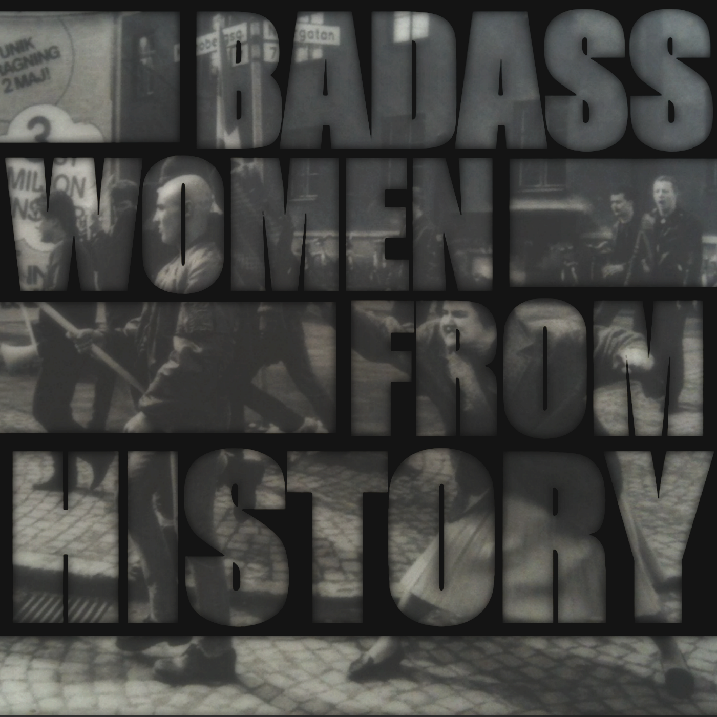 BADASS WOMEN FROM HISTORY, WOMENS HISTORY PODCAST, SOAP, ON-SOAP
