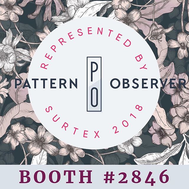 I'm beyond happy that some of my designs will be represented by Pattern Observer at SURTEX at the javitzcenter in New York City on the 20-22nd May 2018. Thank you Pattern Observer Studio I hope to come in person next year and hope it's a great show f