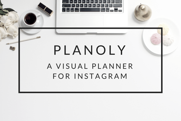 Utilize Planoly to Manage and Automate your social media workflow