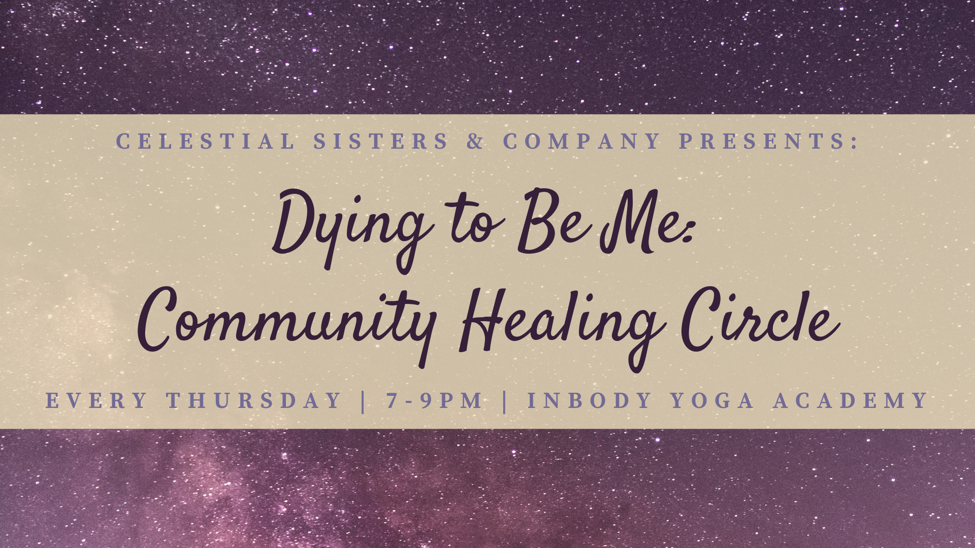 Dying to Be Me: Community Healing Circle