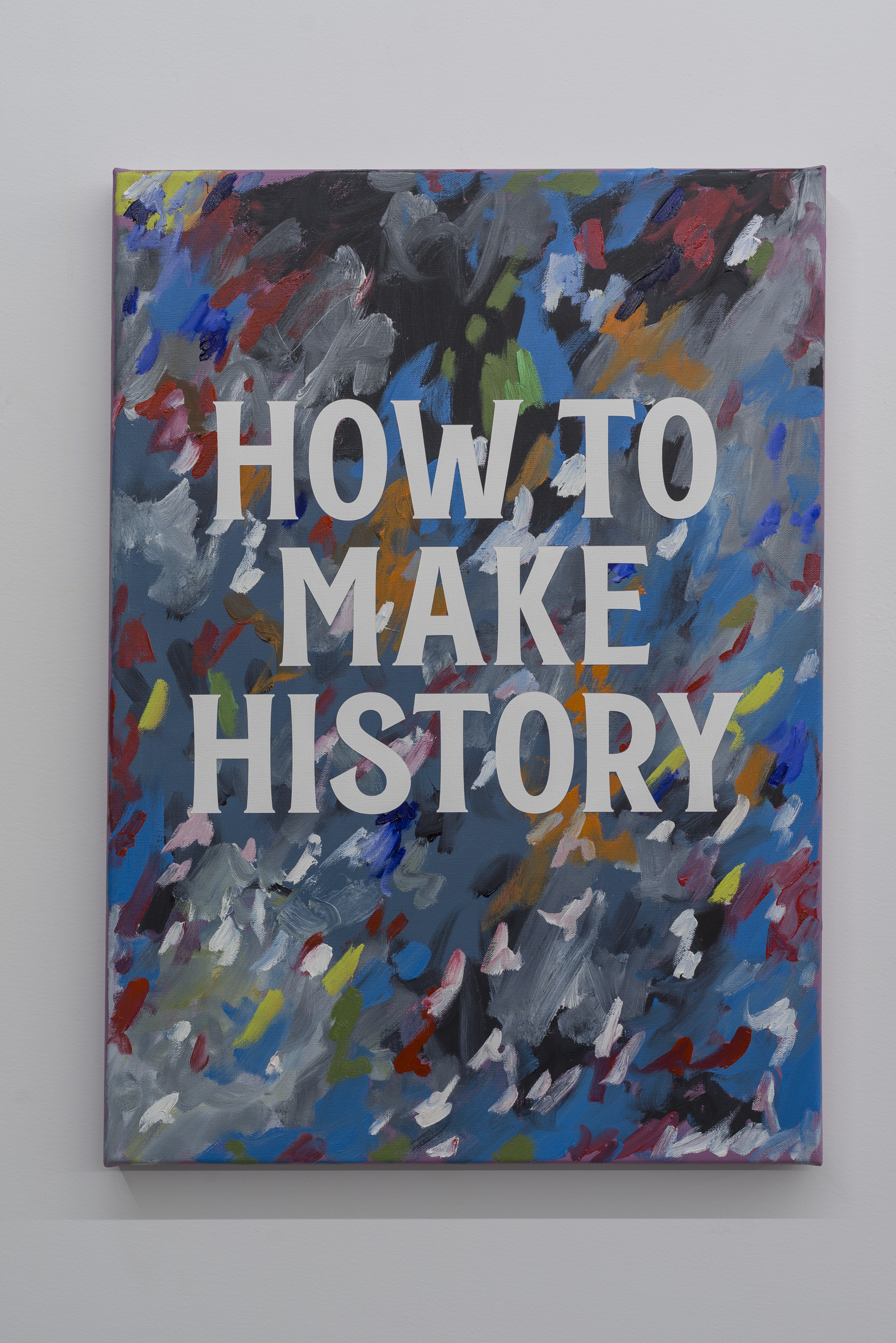 Copy of How To Make History, 2017, oil on linen. Image: Kallan Macleod