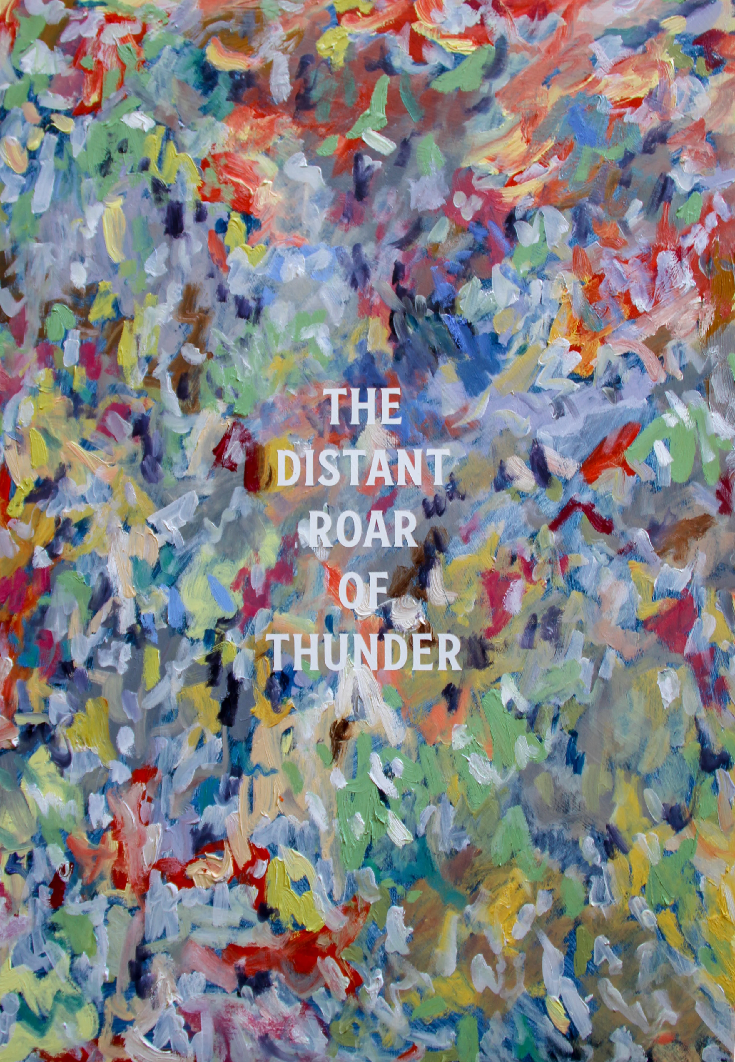 The Distant Roar of Thunder, 2019, oil on board