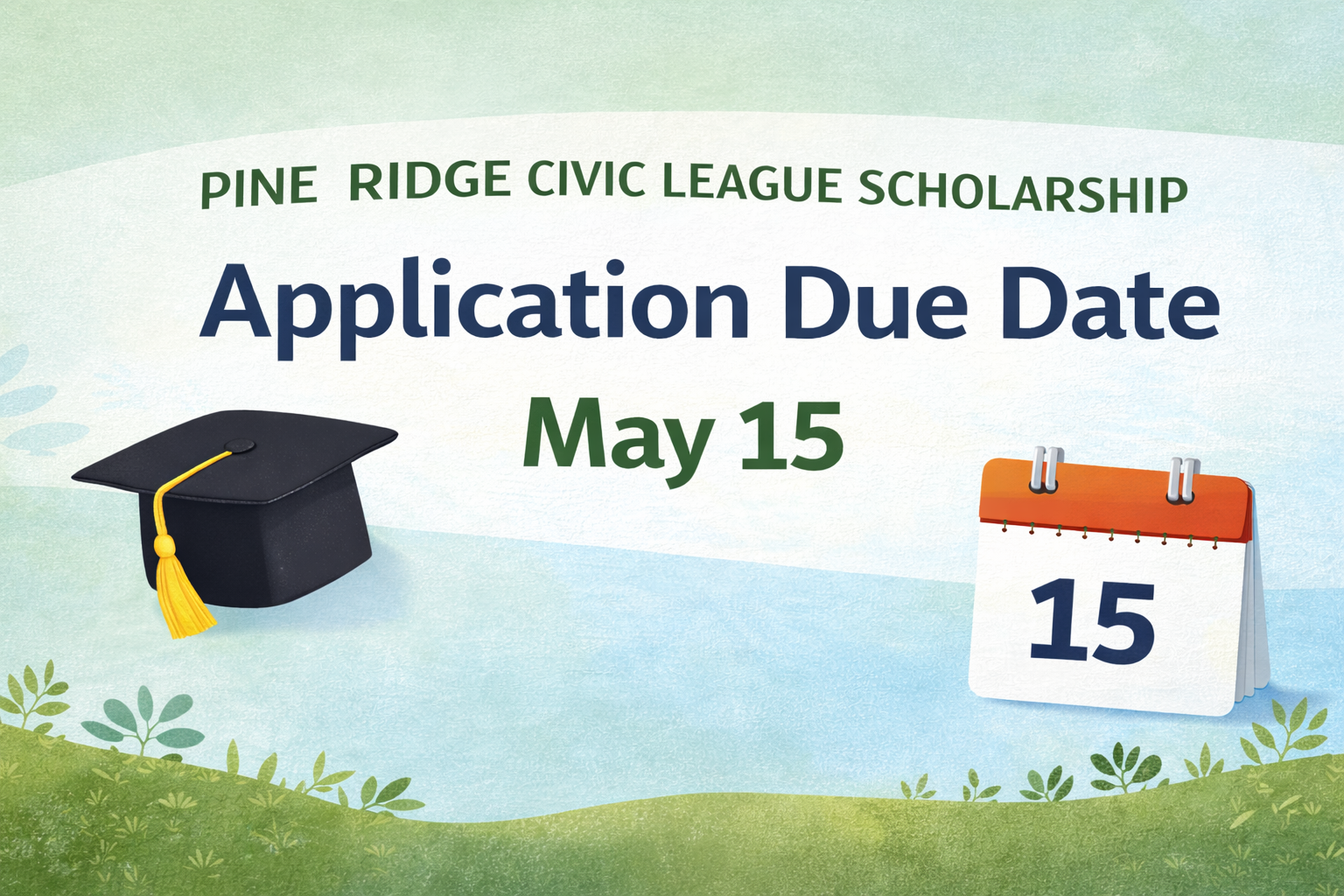 Pine Ridge Civic League Scholarship – Application Due Date