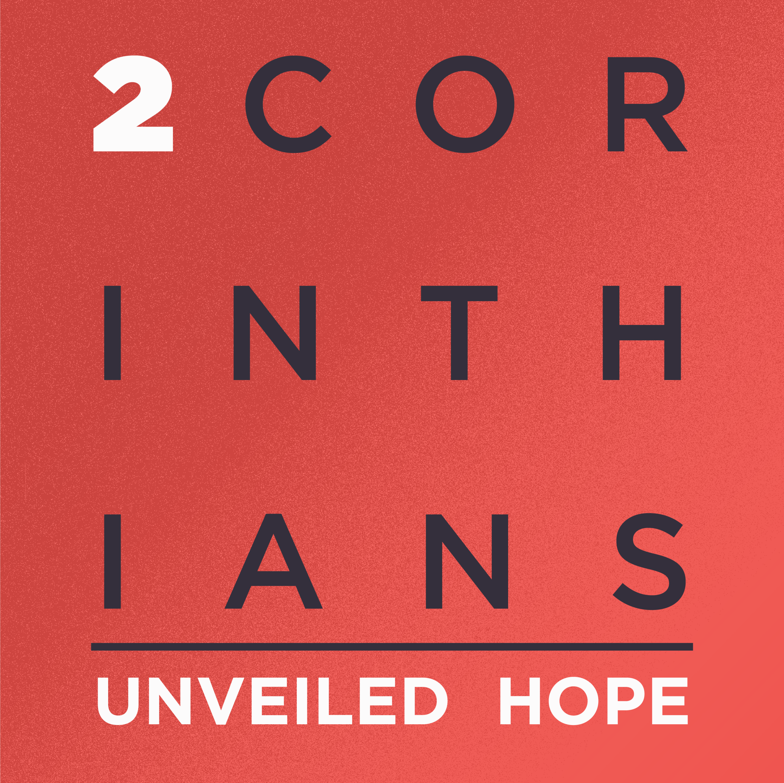 2 Corinthians: Unveiled Hope