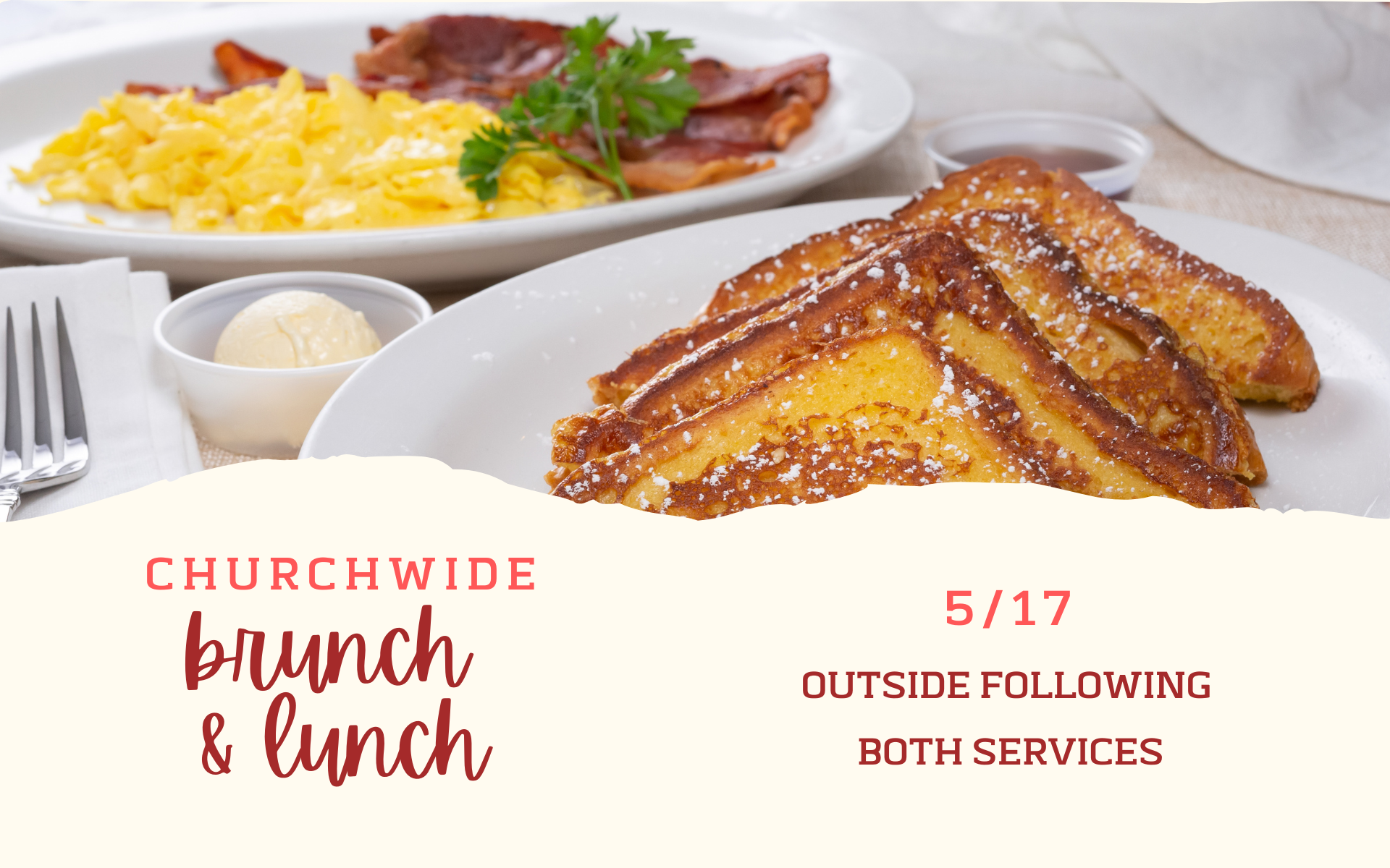 Churchwide Brunch and Lunch