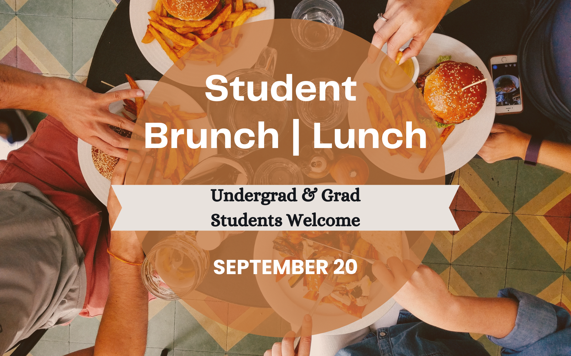 Student Brunch and Lunch