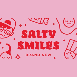 Salty Smiles
