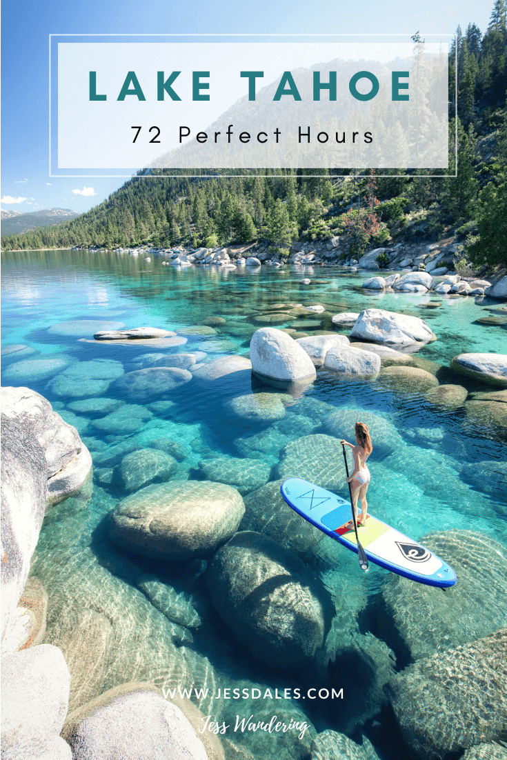 72 Perfect Hours In Lake Tahoe Blog Jess Wandering