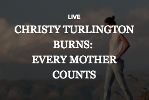 Christy Turlington: Every Mother Counts