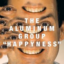 The Aluminum Group "Happyness" 2001