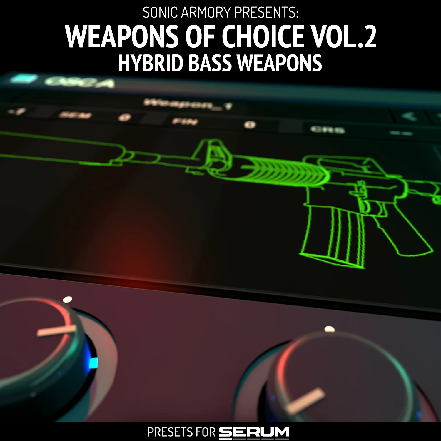 Weapons Of Choice Vol.2: Hybrid Bass Weapons