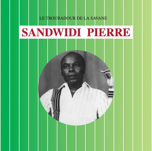 Sandwidi Pierre - Le Troubadour de la Savane (197?)