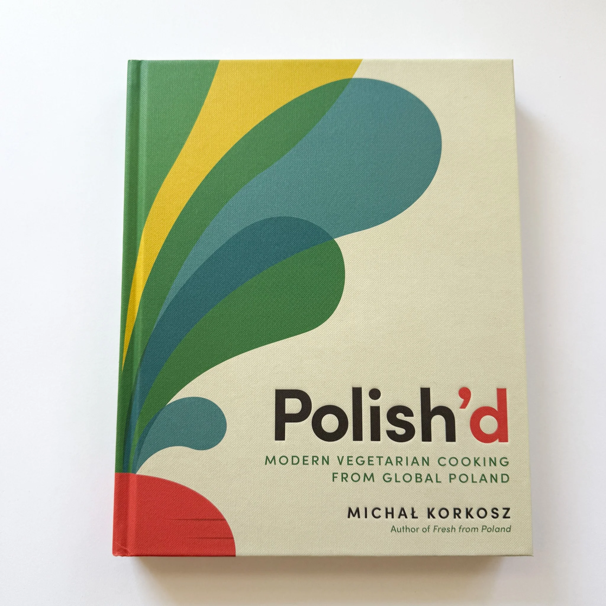Polish’d  Modern Vegetarian Cooking from Global Poland by Michał Korkosz