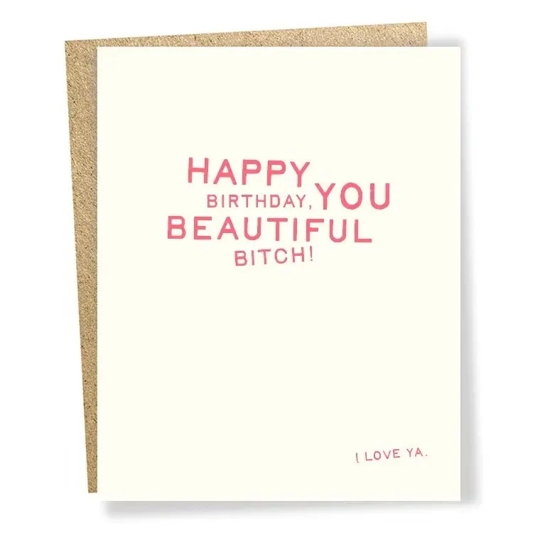 Happy Birthday, You Beautiful Card