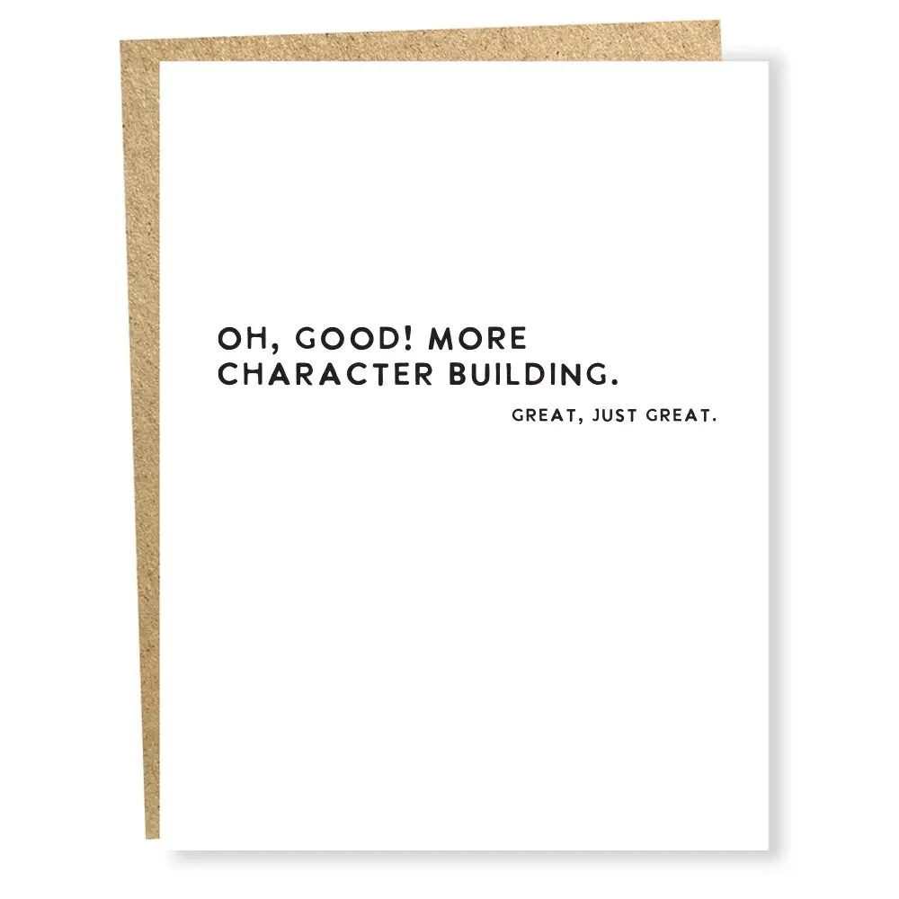 Oh, Good! More Character Building Card