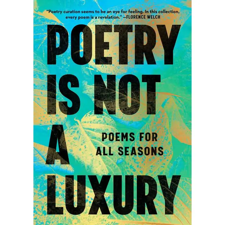 Poetry Is Not A Luxury By Anonymous
