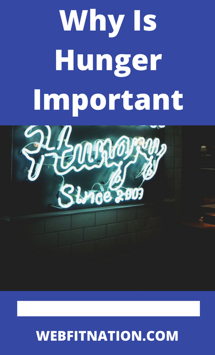 Why Hunger Is Important pt. 1