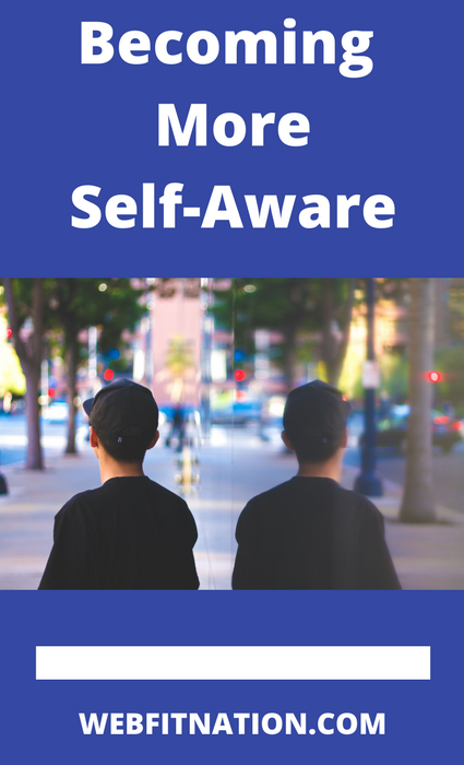 Becoming More Self-Aware