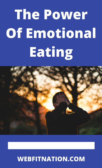 The Power Of Emotional Eating.png