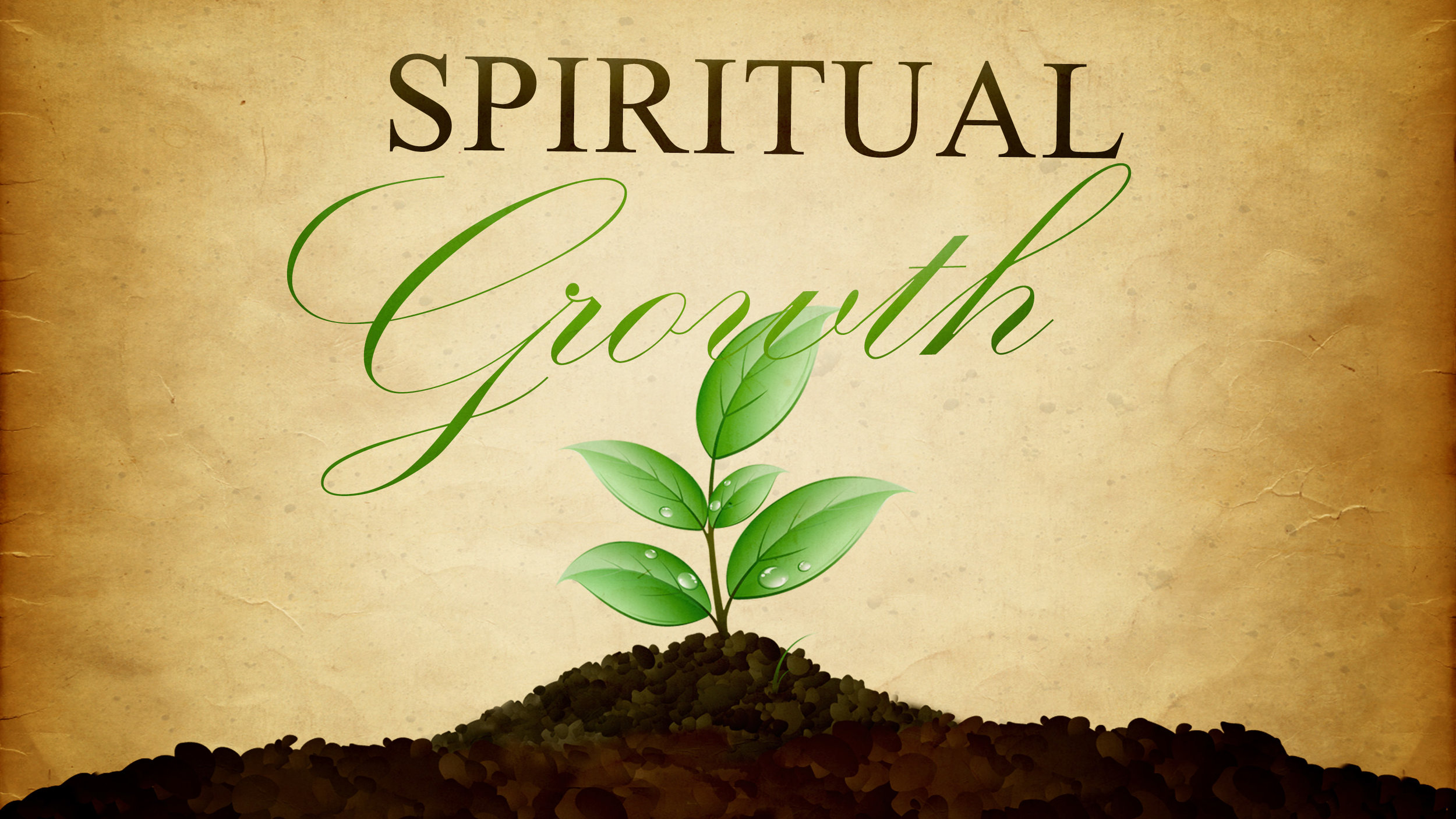 spiritual growth — SERMONS — Trinity Church of the Nazarene