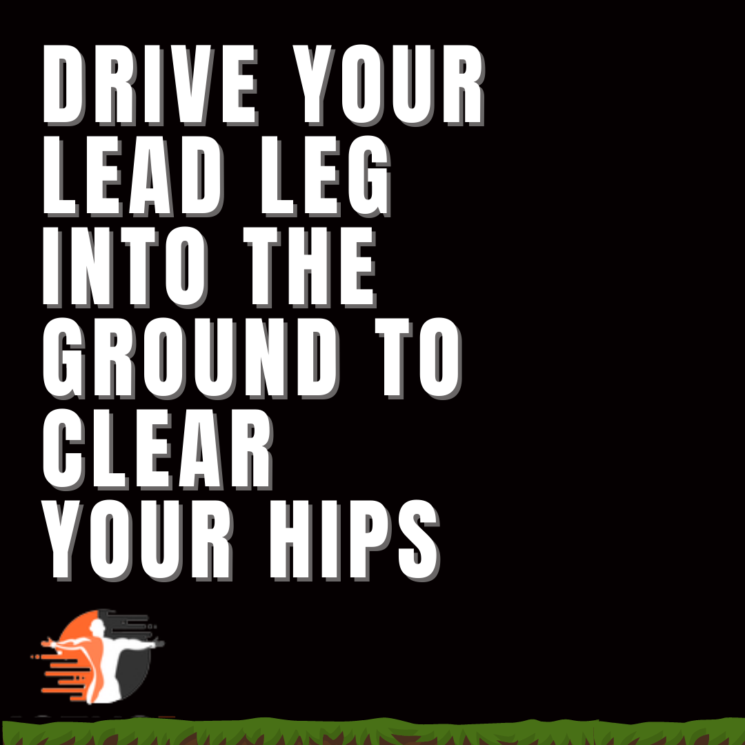 Drive your lead leg for golf into the ground.