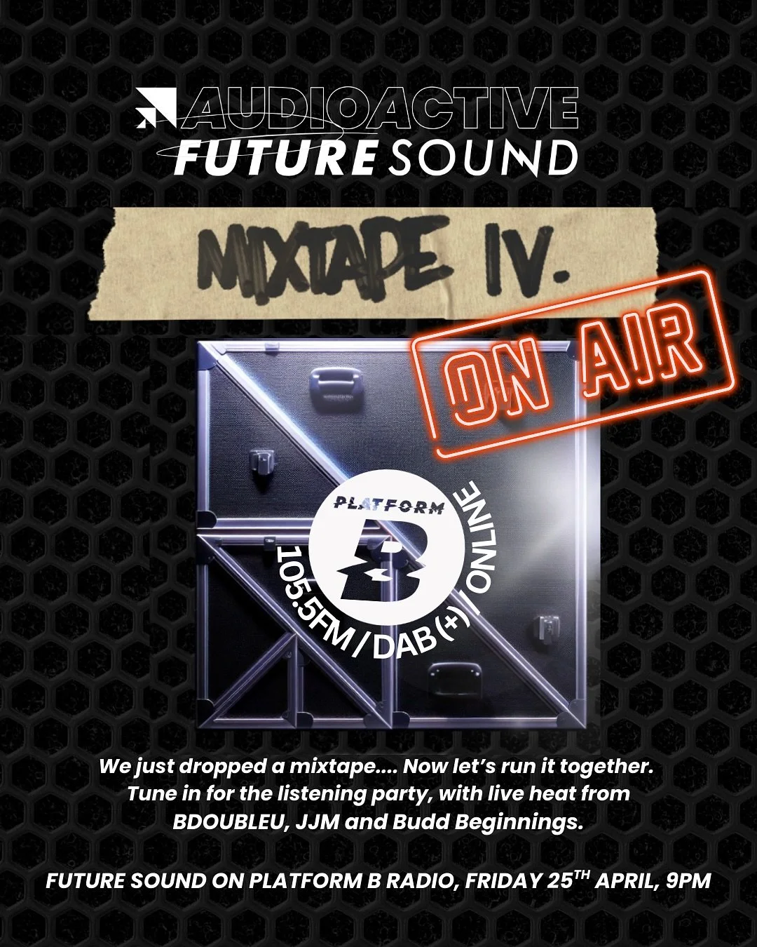 ON AIR NOW: @audioactive_ Future Sound from 9pm - 10pm 🚨 celebrating the launch of their mixtape with a special listening party 🔊 Live bars &amp; verses from @jjm.music @buddbeginnings @bdoubleu.btn 🎤

105.5 FM - DAB+ - ONLINE

🔒 Keep It Locked ?